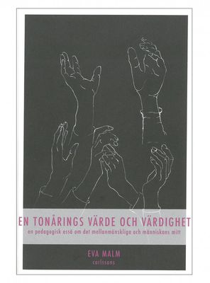 En tonårings värde och värdighet, Eva Malm