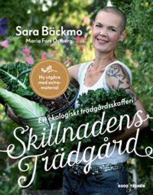 Ett ekologiskt trädgårdsskafferi Skillnadens Trädgård