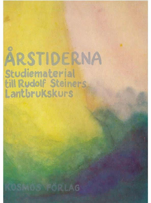 Årstiderna - Studiematerial till Steiners lantbrukskurs
