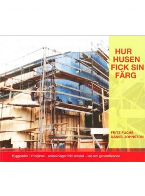 Hur husen fick sin färg