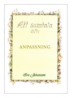 Att samtala om - Anpassning, Iris Johansson