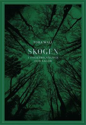Skogen, Tora Wall
