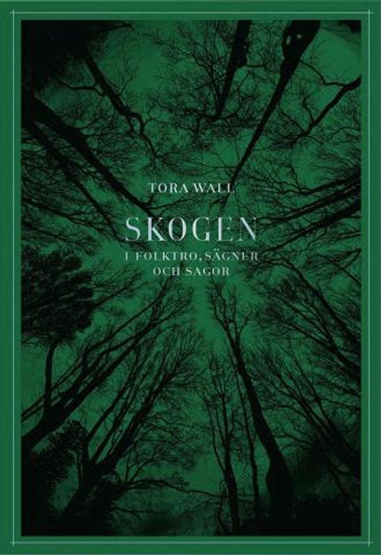 Skogen, Tora Wall