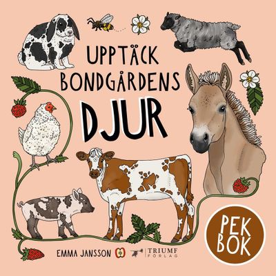 Upptäck Bondgårdens Djur-Pekbok