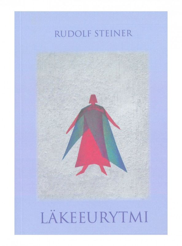 Läkeeurytmi, Rudolf Steiner