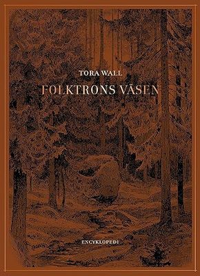 Folktrons väsen: Encyklopedi