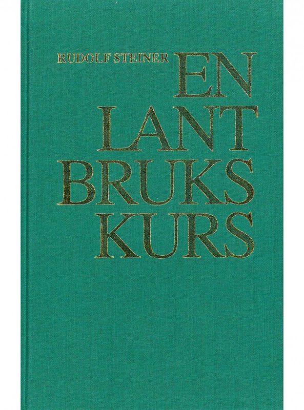 En lantbrukskurs, Rudolf Steiner