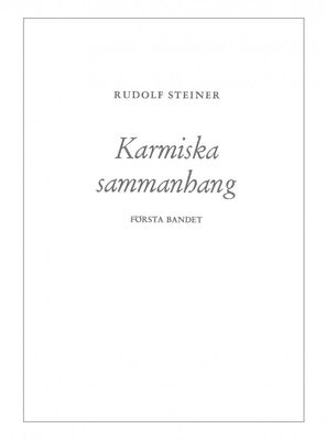 Karmiska sammanghang 1:a bandet (häfte), Rudolf Steiner