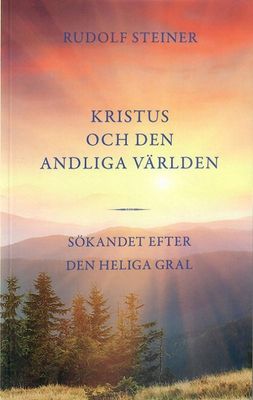 Kristus och den andliga världen, Rudolf Steiner