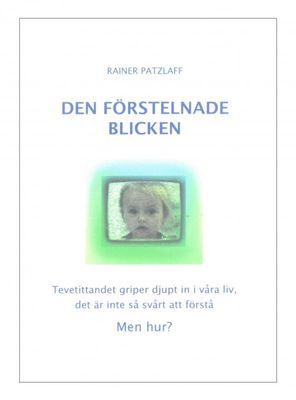Den förstelnade blicken, Rainer Patzlaff