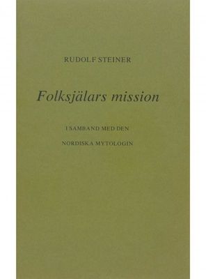 Folksjälars mission, Rudolf Steiner (häfte)