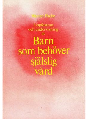 Barn som behöver själslig vård,Werner Pache