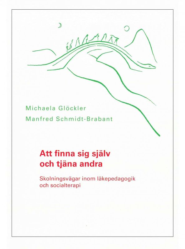 Att finna sig själv och tjäna andra, Michaela Glöckler