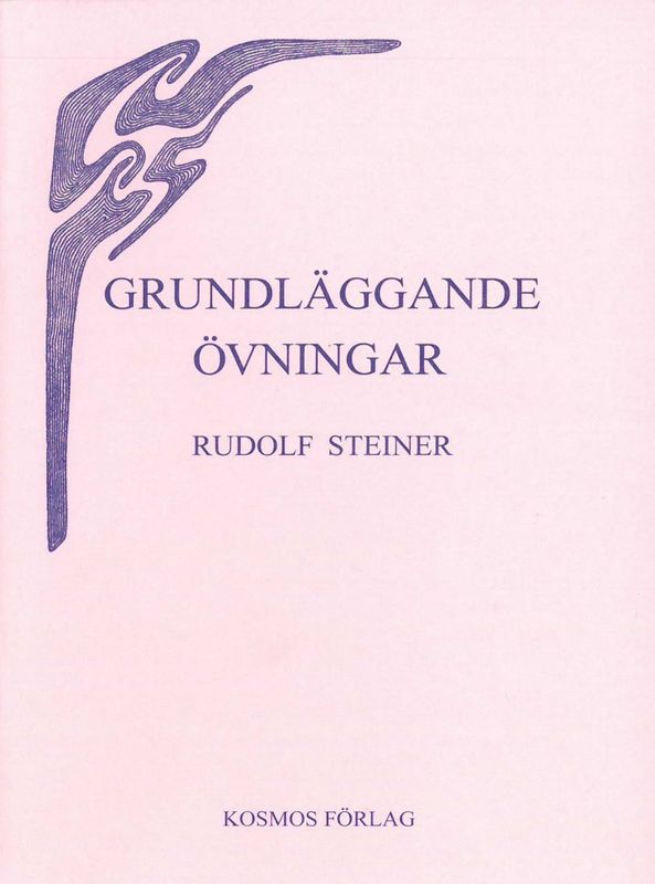 Grundläggande övningar, Rudolf Steiner