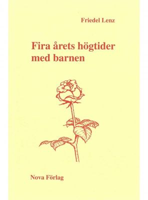 Fira årets högtider med barnen, Friedel Lenz