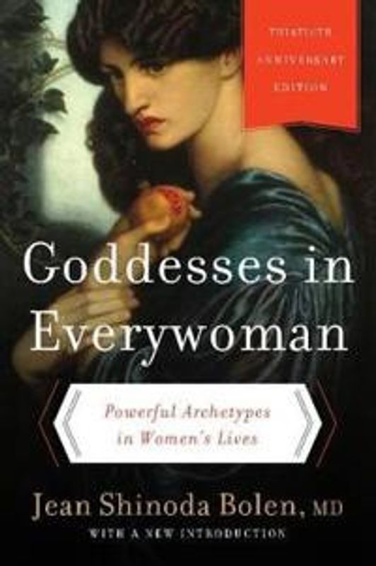 Goddesses in Everywoman, Jean Shinoda Bolen