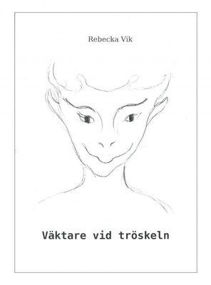 Väktare vid tröskeln Rebecka Vik