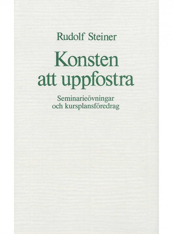 Konsten att uppfostra, Rudolf Steiner