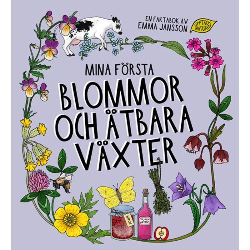 Mina första blommor och ätbara växter- Emma Jansson
