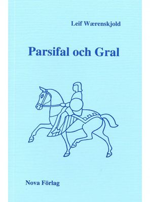 Parsifal och Gral, Leif Wærenskjold