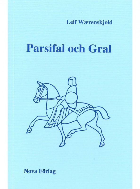 Parsifal och Gral, Leif Wærenskjold