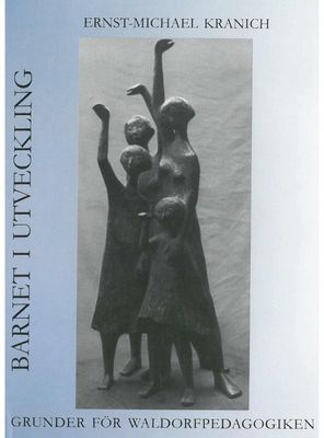 Barnet i utveckling, Ernst-Michael Kranich