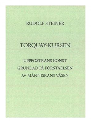 Torquay kursen, Rudolf Steiner