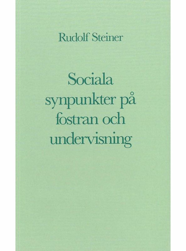 Sociala synpunkter på fostran och undervisning, Rudolf Stein