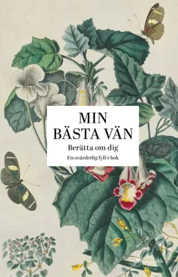 Min Bästa Vän berätta om dig - Fyll-i-bok