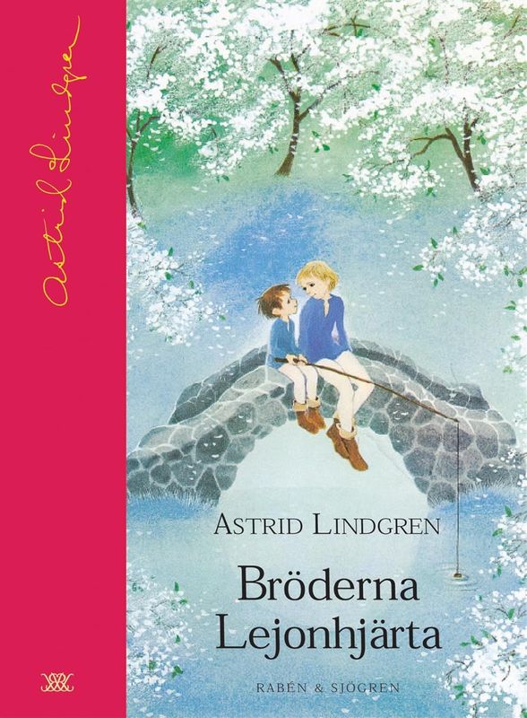Bröderna Lejonhjärta - Astrid Lindgren