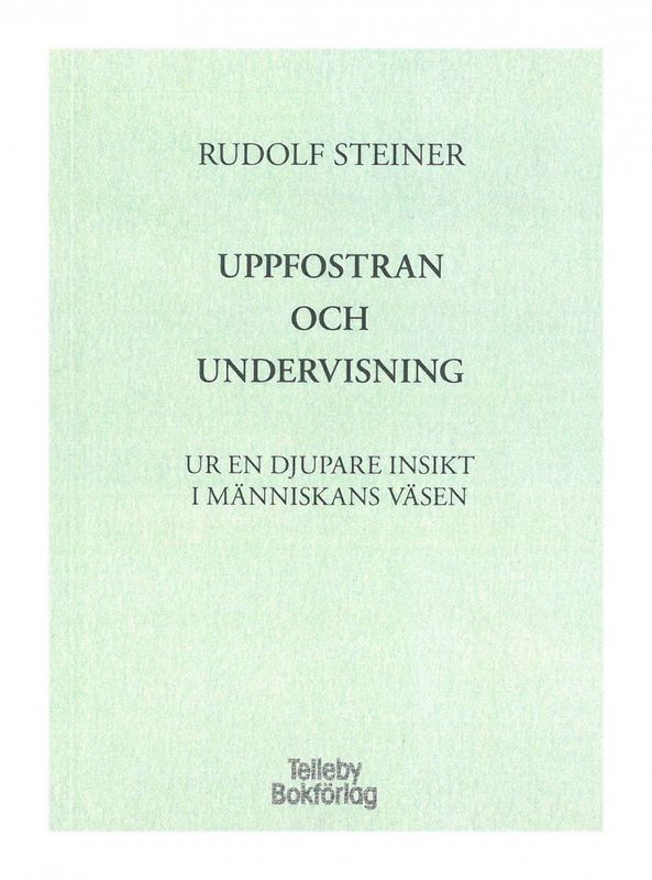 Uppfostran och Undervisning, Rudolf Steiner