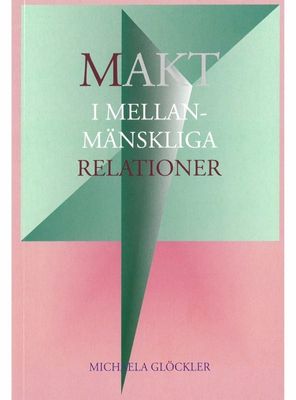 Makt i mellanmänskliga relationer, Michaela Glöckler