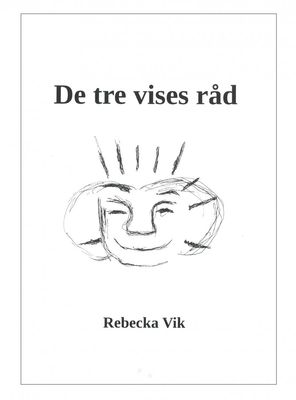 Tre vises råd, Rebecka Vik (häfte)