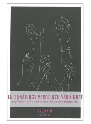 En tonårings värde och värdighet, Eva Malm