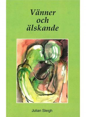 Vänner och älskande, Julian Sleigh