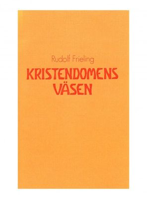 Kristendomens väsen, Rudolf Frieling