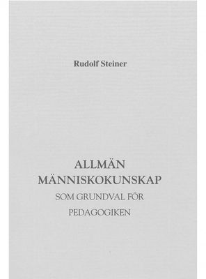 Allmän Människokunskap, Rudolf Steiner