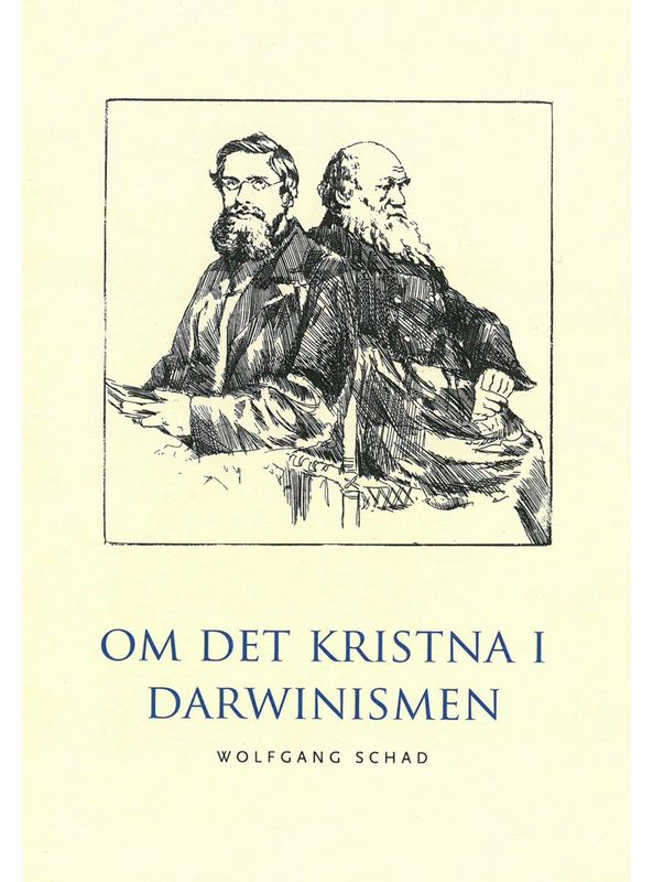 Om det kristna i darwinismen, Wolfgang Schad
