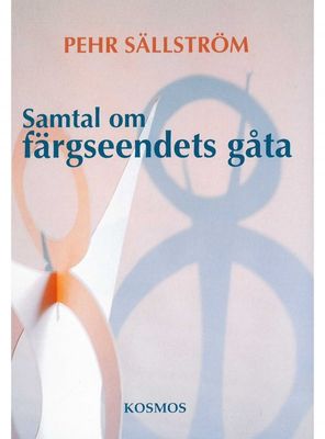 Samtal om färgseendets gåta, Pehr Sällström
