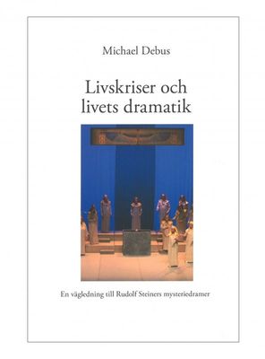 Livskriser och livets dramatik, Michael Debus