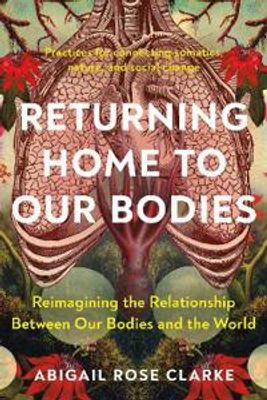Returning home to our bodies