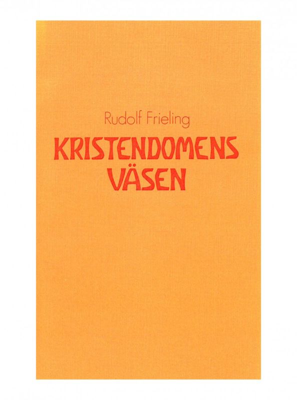 Kristendomens väsen, Rudolf Frieling