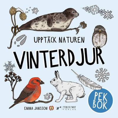 Upptäck Naturen Vinterdjur-Pekbok