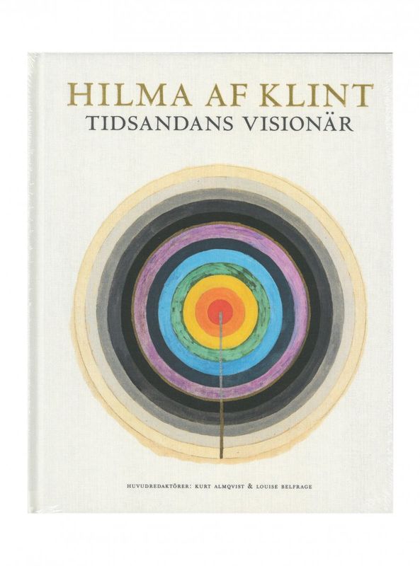 Hilma af Klint Tidsandans Visionär