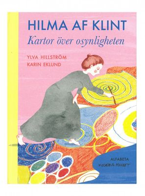 Hilma af Klint Kartor över osynligheten