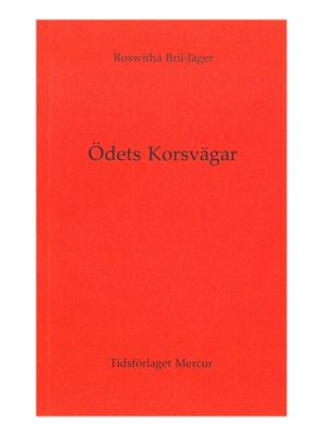 Ödets Korsvägar, Roswitha Bril-Jäger