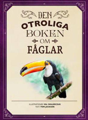Den otroliga boken om Fåglar