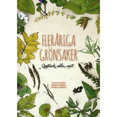 Fleråriga grönsaker - Upptäck, odla, njut!