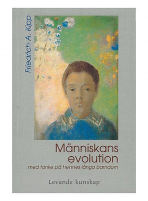 Människans evolution, Friedrich A. Kipp