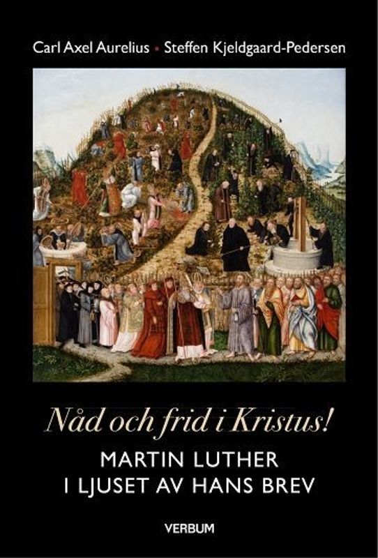 Nåd och frid i Kristus, Martin Luther i ljuset av hans brev